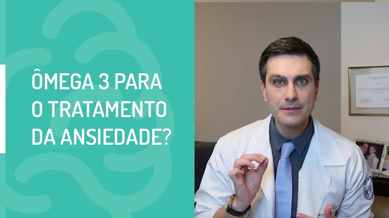 ÔMEGA 3 PARA O TRATAMENTO DA ANSIEDADE?