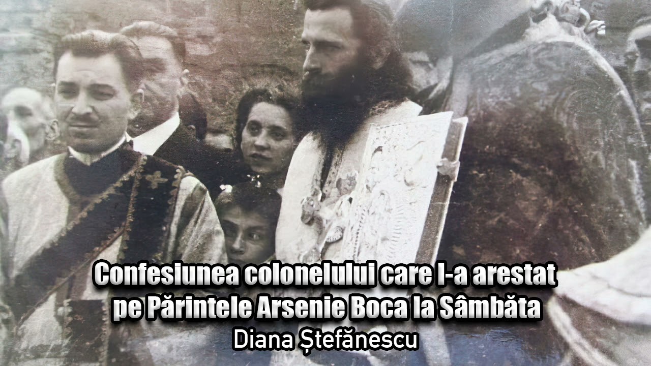Confesiunea Colonelului Care L-a Arestat Pe Parintele Arsenie Boca La Sambata