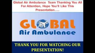 Medical Support by Global Air Ambulance in Chennai