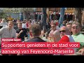 ⚽️? | 'KOMEN WIJ UIT ROTTERDAM?' | Supporters maken zich op voor Feyenoord-Olympique Marseille
