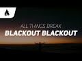 all things break - blackout blackout (Lyrics)