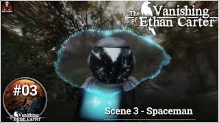 The Vanishing of Ethan Carter - Scene 3: The Spaceman | Full Gameplay Walkthrough