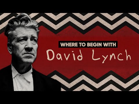 Where To Begin With David Lynch | Beginner's Guide