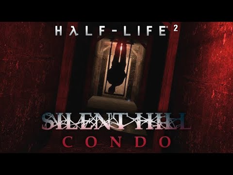 Half-Life 2 Silent Hill Condo