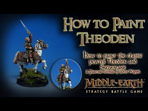 How to paint Theoden and Snowmane
