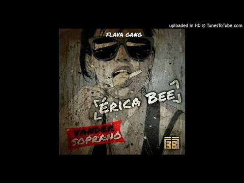 Vander Soprano - Erica B (Beef Xuxu Bower)