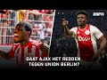 "80 PROCENT kans dat Ajax DOORGAAT tegen Union Berlin" ? | Voetbalpraat