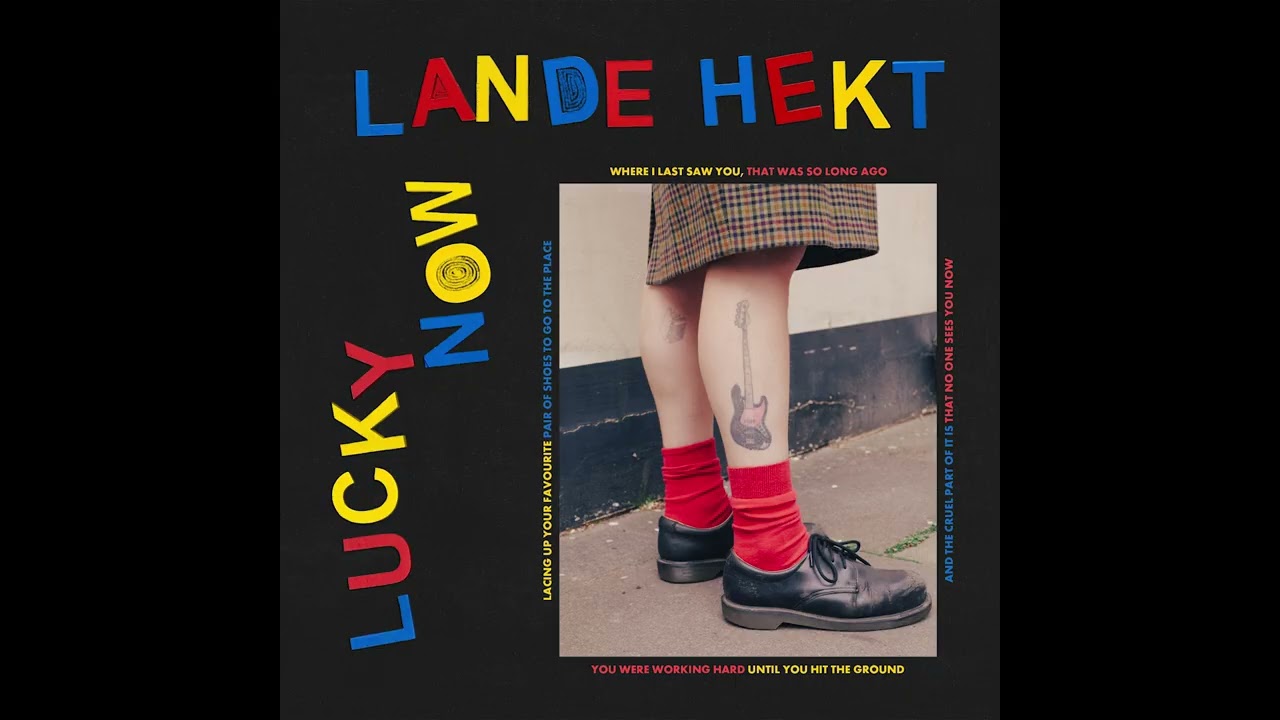 Lande Hekt - Lucky Now