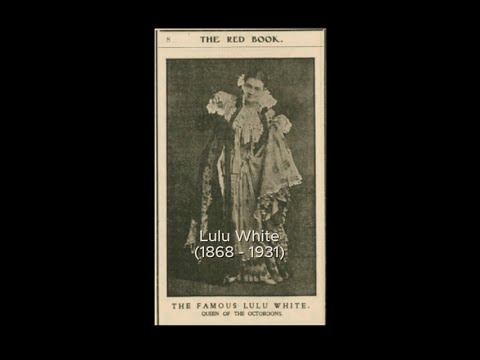 Lulu White (1868 - 1931)