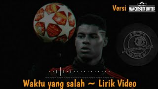 Download lagu Waktu yang Salah ~ Fiersa Bersari feat Tantri (lirik video Versi Quotes Manchester United) mp3