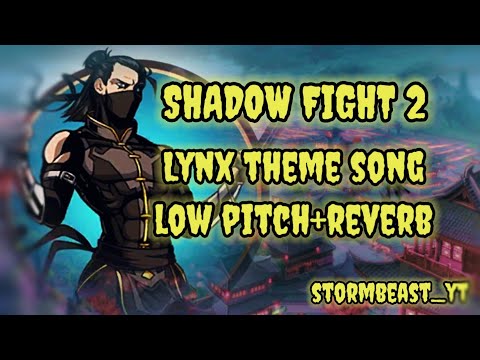 || SHADOW FIGHT 2 || LYNX THEME REVERB+LOW PITCH || STORMBEAST ||