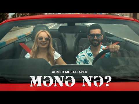 Ahmed Mustafayev — Mənə Nə?