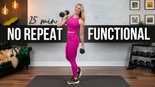 25 min. NO REPEAT Full Body FUNCTIONAL Strength Training