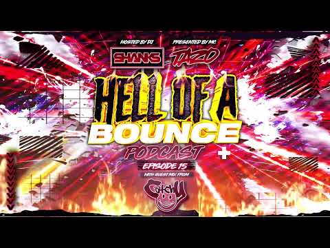 Hell Of A Bounce Podcast Episode 15 - Dj Shanks (Guest Mix Catchy) - DHR