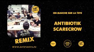 MP1point2 - On marche sur la tête - ANTIBIOTIK (SCARECROW) remix