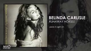 Belinda Carlisle - Leave A Light On