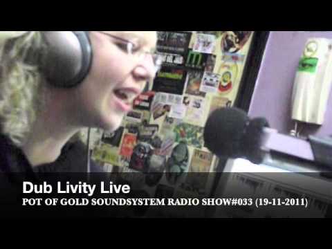 Dub Livity@Pot Of Gold Soundsystem Radio Show Pt. 2/2
