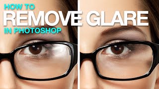How to Remove Glare from Glasses in Photoshop