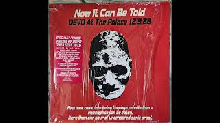 Devo - Now It Can Be Told: Devo At The Palace 12/9/88 (1989) [Full Album Vinyl Rip]