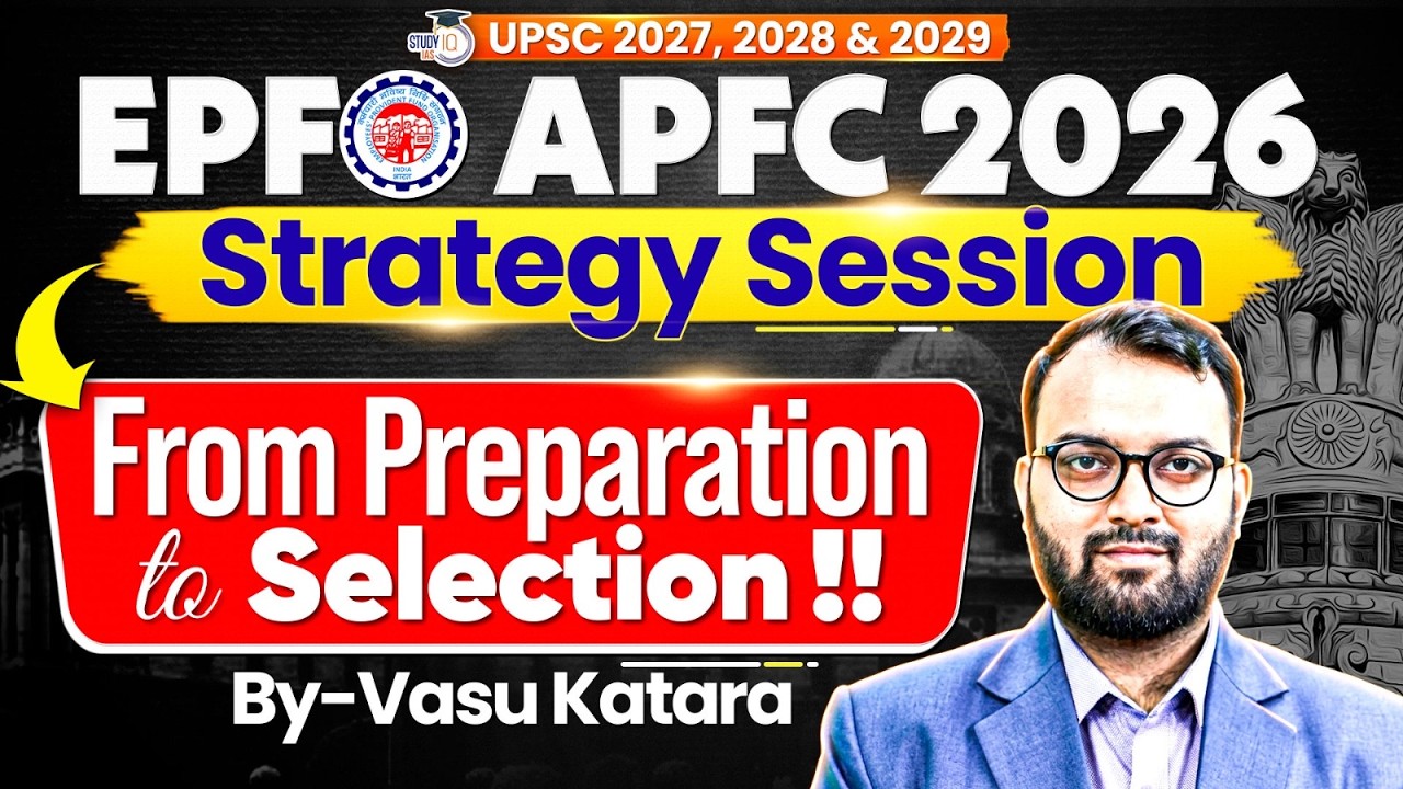 EPFO APFC 2026: Important Areas to Clear the Exam | UPSC CSE Playlist