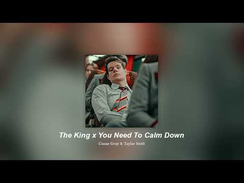 The King x You Need To Calm Down (𝙎𝙡𝙤𝙬𝙚𝙙 + 𝙍𝙚𝙫𝙚𝙧𝙗)