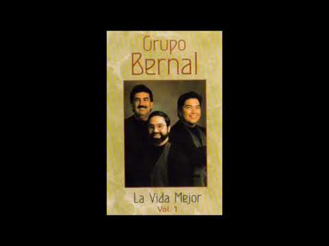 Grupo Bernal-La Vida Mejor (Album Completo)