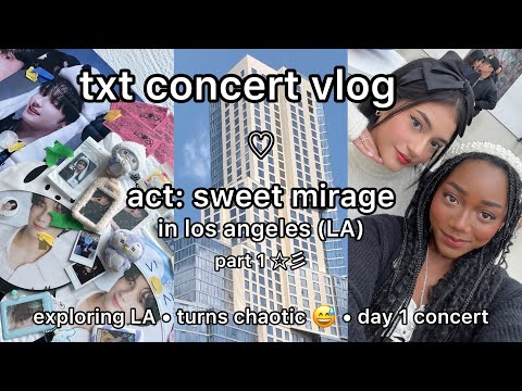 txt concert vlog act: sweet mirage + exploring los angeles (la) part 1