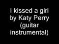 Katy Perry - I kissed a girl cover (guitar instrumental ...