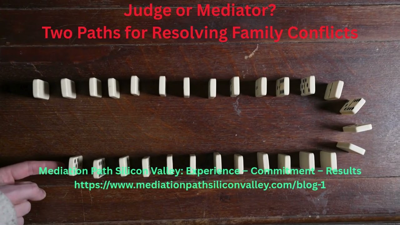 Judge or Mediator Two Paths for Resolving Family Conflicts