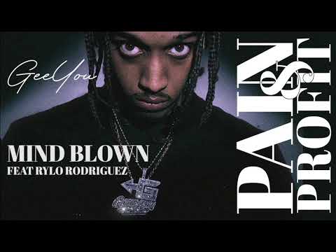 GeeYou - Mind Blown Feat. Rylo Rodriguez