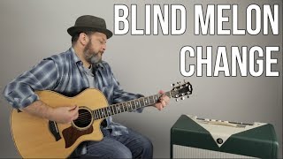 How to Play &quot;Change&quot; by Blind Melon - Guitar Lesson (Easy)