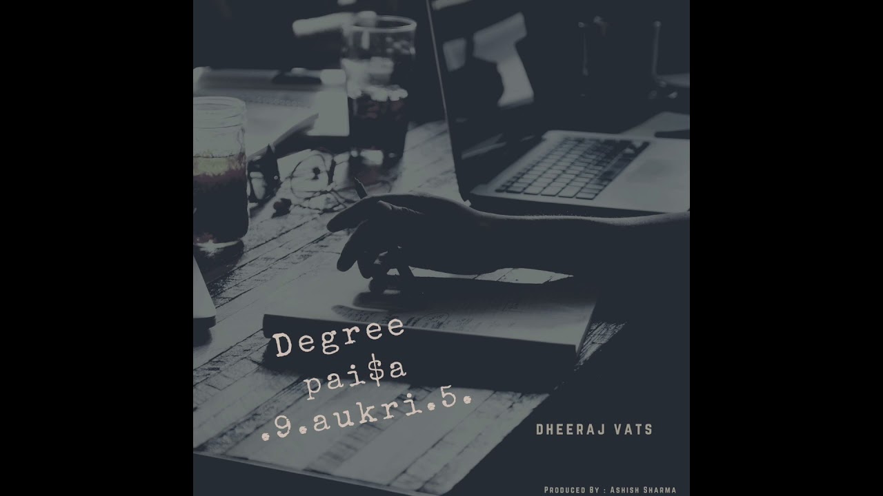 Dheeraj Vats - Degree Paisa Naukri