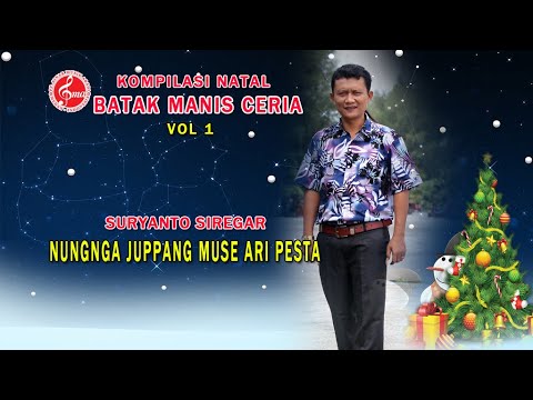 Lagu Natal  Batak Terbaru 2024 - 2025 || Suryanto Siregar - Nunga Jumpang Muse Ari Pesta I