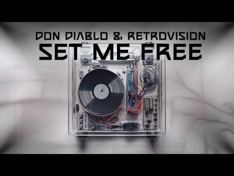 Don Diablo & RetroVision - Set Me Free | Official Audio