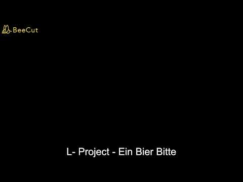 L Project   Ein Bier Bitte