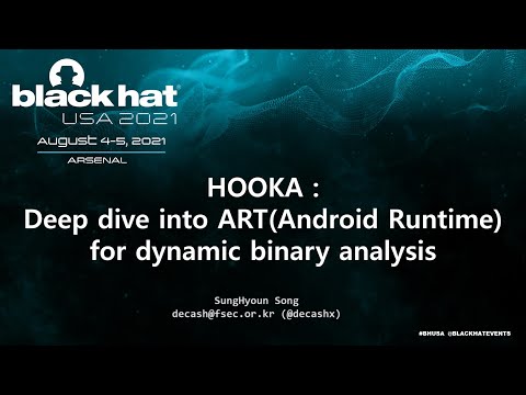 [Black Hat USA 2021] HOOKA: Deep Dive Into ARTAndroid Runtime For Dynamic Binary Analysis