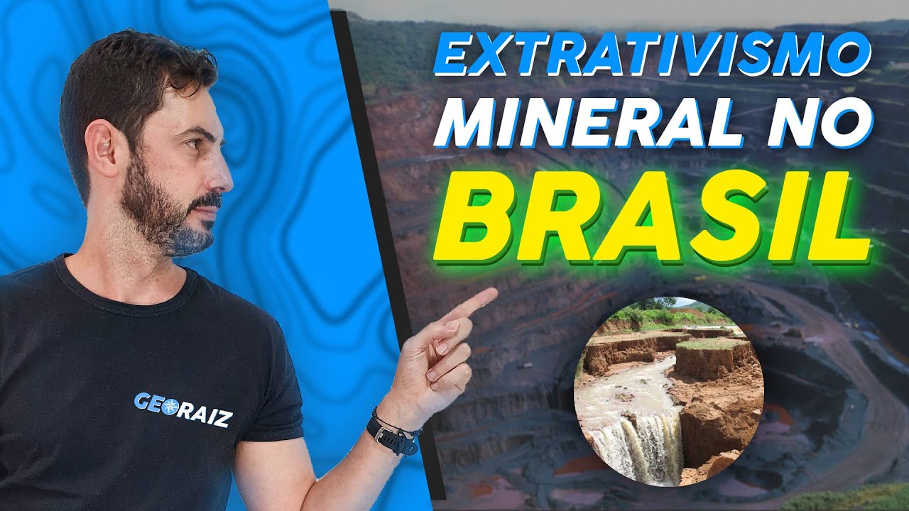 EXTRATIVISMO MINERAL NO BRASIL || PROF.VARETA {GEORAIZ}