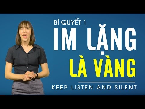 Phương pháp học tiếng Anh hiệu quả #1 Im lặng là vàng