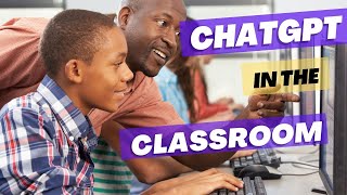 Unlock the Full Potential of ChatGPT in the Classroom: A Teacher