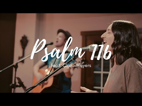Psalm 116 - Christ Collective (feat. Clara Meyers)