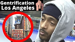 Nipsey Hussle speaks on gentrification in Los Angeles ✊🏽