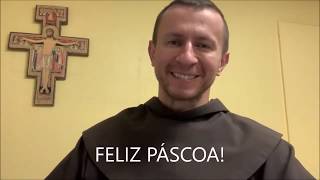[MENSAGEM DE PÁSCOA – FREI VALDECIR SCHWAMBACH]