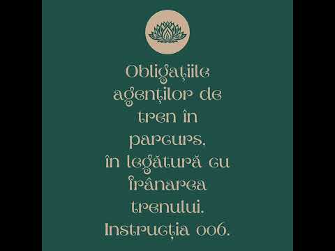 Obligaţiile agenţilor de tren în parcurs,în legătură cu frânarea trenului. CFR. Instrucția 006.