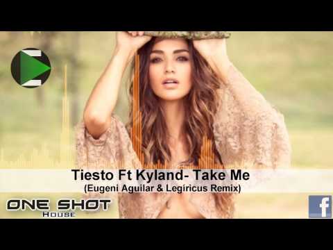 Tiesto Ft Kyland - Take Me (Eugeni Aguilar & Legíricus Remix)