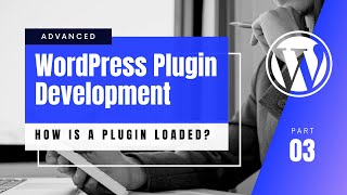 #3 Understanding WordPress Core  How Plugins Are L