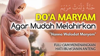 Download lagu DOA AGAR DIPERMUDAH LAHIRAN (HANNA WALADAT MARYAM) - Doa Maryam untuk Ibu Hamil - Kuntriksi Ellail mp3 Download lagu DOA AGAR DIPERMUDAH LAHIRAN (HANNA WALADAT MARYAM) - Doa Maryam untuk Ibu Hamil - Kuntriksi Ellail mp3