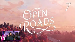 Open Roads – 7 – I... just didn't think it would still be here...