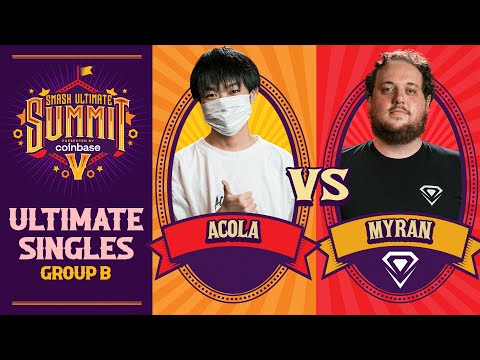 acola vs Myran - Group B Ultimate Summit 5 - SSBU Singles | Steve, Kazuya vs Olimar