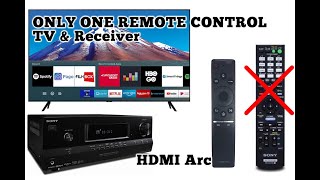 How to use only ONE REMOTE CONTROL for TV & Receiver - HDMI Arc - For all brand TVs