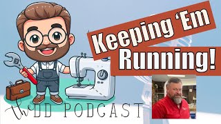 Maintain your Sewing Machine: interview with Brad from @KensSewingCenter